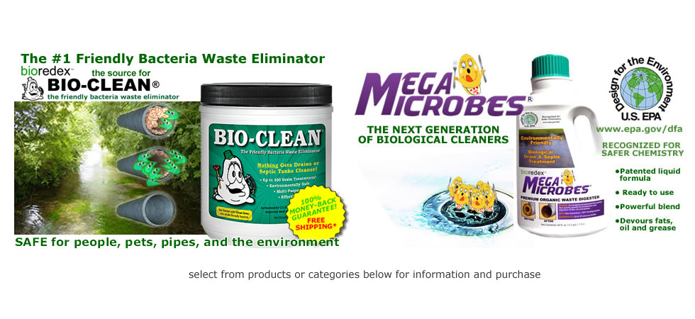 Bioredex, the #1 direct source for Bio-Clean natural drain cleaner